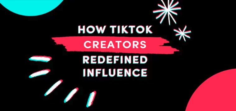 How TikTok Creators Are Redefining Influence